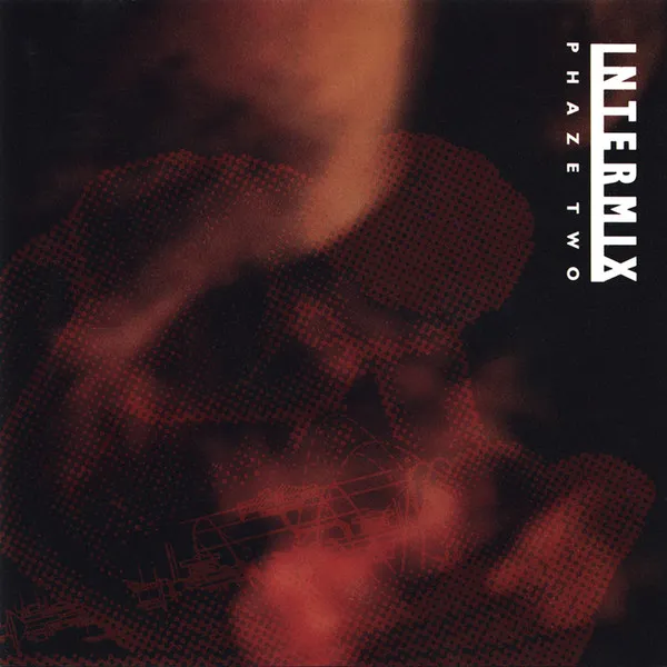 INTERMIX / PHAZE TWO