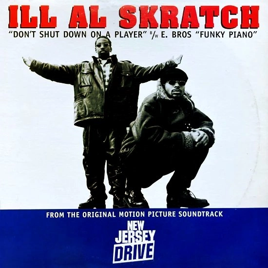 ILL AL SKRATCH / DON'T SHUT DOWN ON A PLAYER