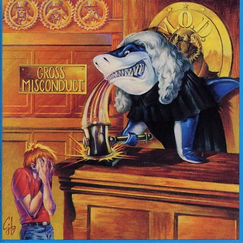 M.O.D. (METHOD OF DESTRUCTION) / エム・オー・ディー (メソッド・オブ・ディストラクション) / GROSS MISCONDUCT