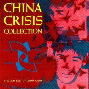 CHINA CRISIS / チャイナ・クライシス / COLLECTION