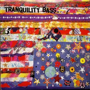 TRANQUILITY BASS / LET THE FREAK FLAG FLY