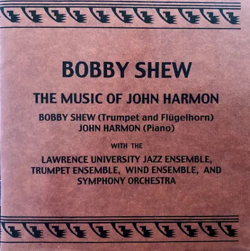 BOBBY SHEW / ボビー・シュー / MUSIC OF JOHN HARMON