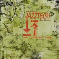 ROB PARTON'S JAZZTECH BIG BAND / TWO DIFFERENT DAYS