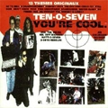 TEN-O-SEVEN / YOU'RE COOL