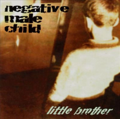 NEGATIVE MALE CHILD / LITTLE BROTHER