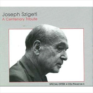 JOSEPH SZIGETI / ヨーゼフ・シゲティ / CENTENARY TRIBUTE