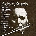 ADOLF BUSCH / アドルフ・ブッシュ / "Brahms : Violin Concerto, Clarinet Quintet "