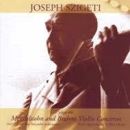 JOSEPH SZIGETI / ヨーゼフ・シゲティ / MENDELSSOHN:VNCON/BRAHMS:VNCON