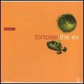 TORTOISE + EX / IN THE FISHTANK 5