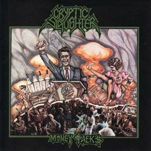 CRYPTIC SLAUGHTER / クリプティック・スローター / MONEY TOLKES
