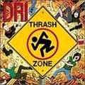 D.R.I. / ディーアールアイ / THRASH ZONE