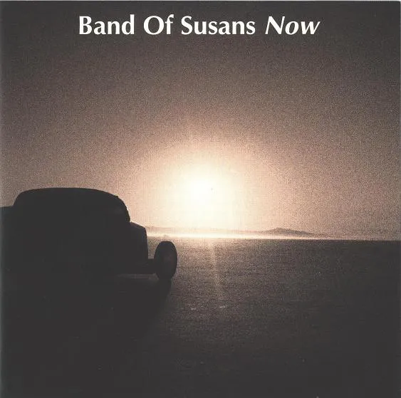 BAND OF SUSANS / NOW (EP)