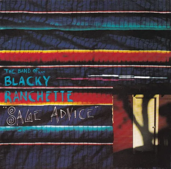 BAND OF BLACKY RANCHETTE / バンド・オブ・ブラッキー・ランチェッタ / SAGE ADVICE