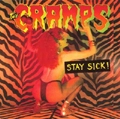 CRAMPS / STAY SICK