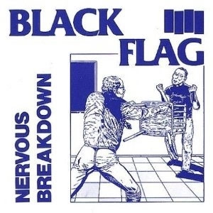 BLACK FLAG / ブラック・フラッグ / NERVOUS BREAKDOWN