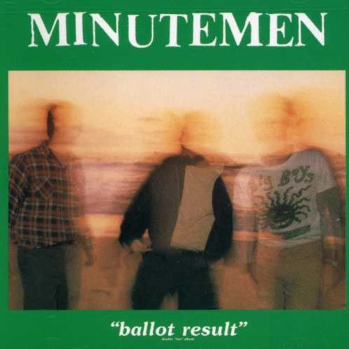 MINUTEMEN / ミニットメン / BALLOT RESULT