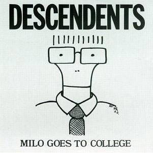 DESCENDENTS / ディセンデンツ / MILO GOES TO COLLEGE