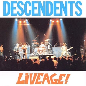 DESCENDENTS / ディセンデンツ / LIVEAGE!