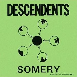 DESCENDENTS / ディセンデンツ / SOMERY