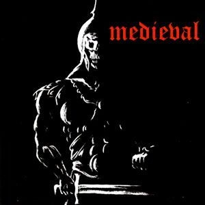 MEDIEVAL / MEDIEVAL KILLS! AND MEDIEVAL EP