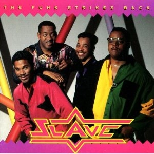 SLAVE / スレイヴ / FUNK STRIKES BACK
