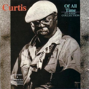CURTIS MAYFIELD / カーティス・メイフィールド / OF ALL TIME CLASSIC COLLECTION