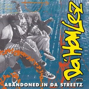 DA HOMLEZ / ABANDONED IN DA STREETZ