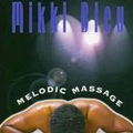 MIKKI BLEU / ミッキー・ブルー / MELODIC MASSAGE