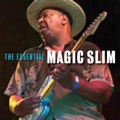 MAGIC SLIM & THE TEARDROPS / マジック・スリム・アンド・ザ・ティアドロップス / ESSENTIAL MAGIC SLIM
