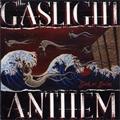 GASLIGHT ANTHEM / ガスライトアンセム / SINK OR SWIM