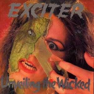 EXCITER / エキサイター / UNVEILING THE WICKED