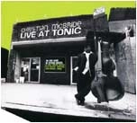 CHRISTIAN MCBRIDE / クリスチャン・マクブライド / LIVE AT TONIC