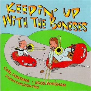 JIGGS WHIGHAM / ジグス・ウィグハム / KEEPIN' UP WITH THE BONESES