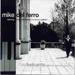 MIKE DEL FERRO / マイク・デル・フェーロ / NEW BELCANTO OPERA MEETS JAZZ