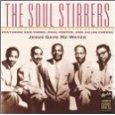 SOUL STIRRERS / ソウル・スターラーズ / JESUS GAVE ME WATER