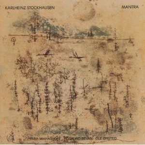 KARLHEINZ STOCKHAUSEN / カールハインツ・シュトックハウゼン / MANTRA