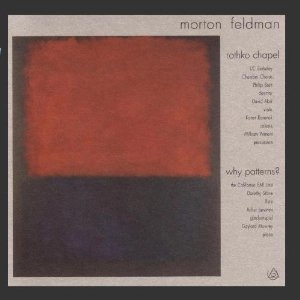MORTON FELDMAN / モートン・フェルドマン / ROTHKO CHAPEL