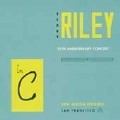 TERRY RILEY / テリー・ライリー / Riley: In C - 25th Anniversary Concert
