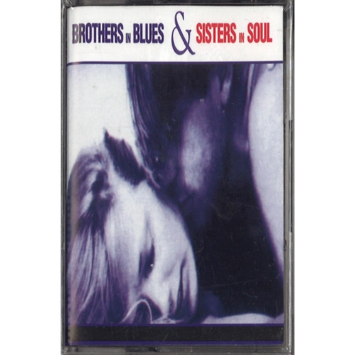V.A. (BROTHERS IN BLUES & SISTERS IN SOUL) / BROTHERS IN BLUES & SISTERS IN SOUL