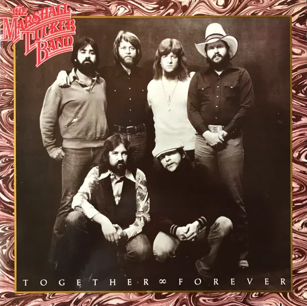 MARSHALL TUCKER BAND / マーシャル・タッカー・バンド / TOGETHER FOREVER