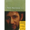 SHANE MACGOWAN / シェイン・マガウアン / IF I SHOULD FALL FROM GRACE