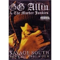 GG ALLIN / ジージーアリン / SAVAGE SOUTH