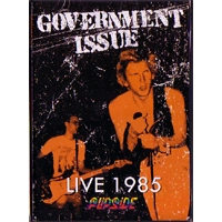 GOVERNMENT ISSUE / ガヴァメントイシュー / LIVE 1985