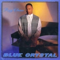 RAY CHEW / レイ・チュー / BLUE CRYSTAL