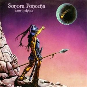 SONORA PONCENA / ソノーラ・ポンセーニャ / NEW HEIGHTS