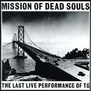 THROBBING GRISTLE / スロッビング・グリッスル / MISSION OF DEAD SOULS