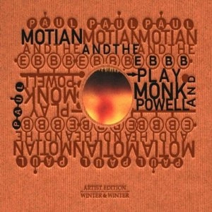 PAUL MOTIAN / ポール・モチアン / PLAY MONK & POWELL