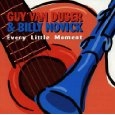GUY VAN DUSER & BILLY NOVICK / EVERY LITTLE MOMENT