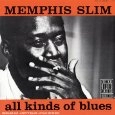 MEMPHIS SLIM / メンフィス・スリム / ALL KINDS OF BLUES