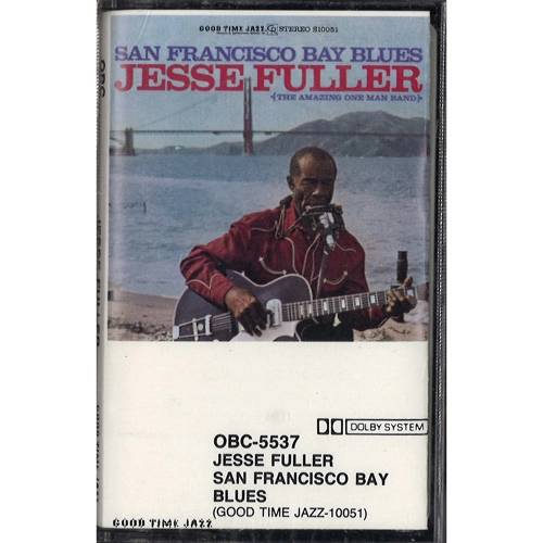JESSE FULLER / ジェシー・フラー / SAN FRANCISCO BAY BLUES
